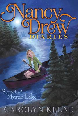 Cover of The Nancy Drew Diaries Secret at Mystic Lake by Carolyn Keene
